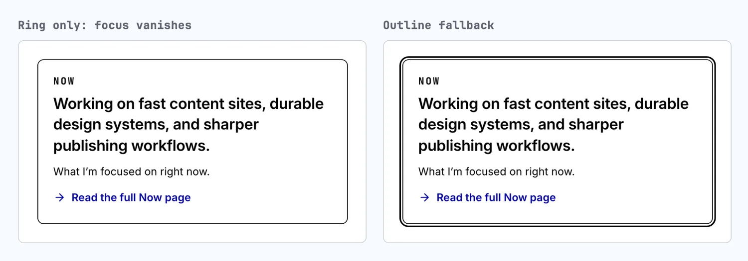 Two crops of the homepage Now panel in forced colors mode with its link focused. With only the ring, the panel looks unfocused. With the outline fallback, a thick outline surrounds the panel.